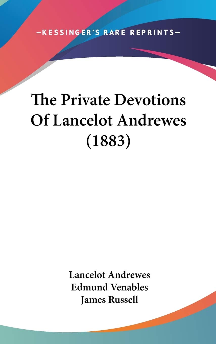 The Private Devotions Of Lancelot Andrewes (1883),Used