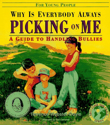 Why Is Everybody Always Picking on Me?: A Guide to Handling Bullies,Used