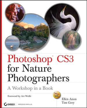 Photoshop Cs3 For Nature Photographers: A Workshop In A Book (Tim Grey Guides),New