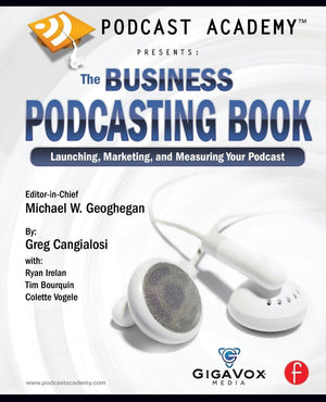 Podcast Academy: The Business Podcasting Book,Used