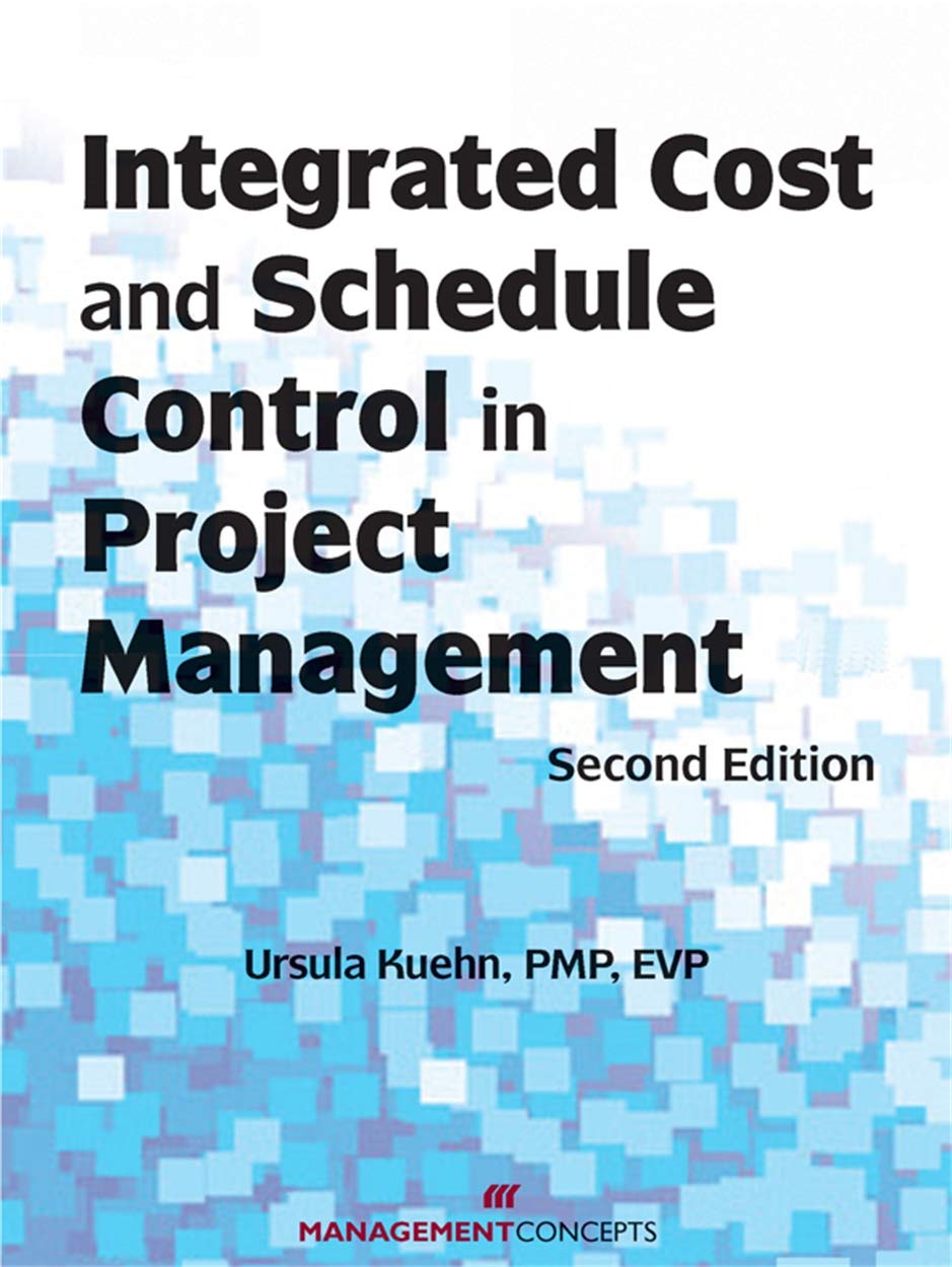 Integrated Cost and Schedule Control in Project Management,Used