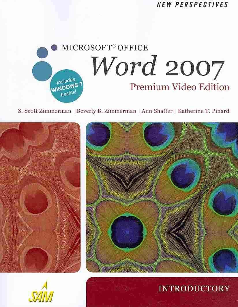 New Perspectives on Microsoft Office Word 2007, Introductory, Premium Video Edition (Available Titles Skills Assessment Manager ,New