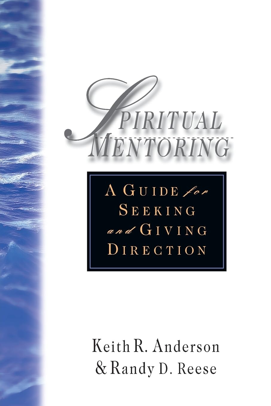Spiritual Mentoring: A Guide for Seeking and Giving Direction,Used