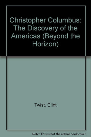 Christopher Columbus: The Discovery of the Americas (Beyond the Horizon),Used