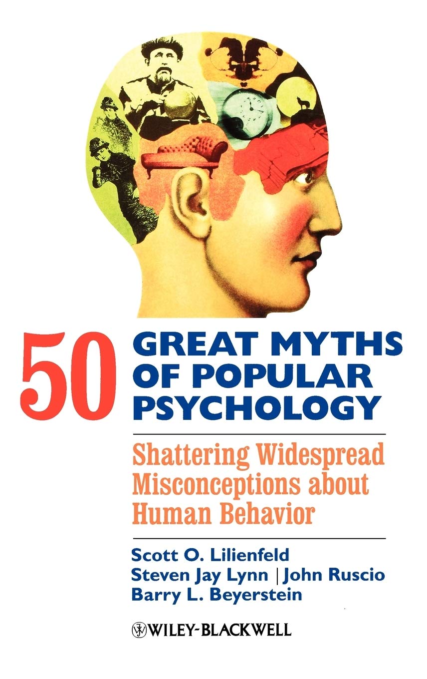 50 Great Myths of Popular Psychology: Shattering Widespread Misconceptions about Human Behavior,Used