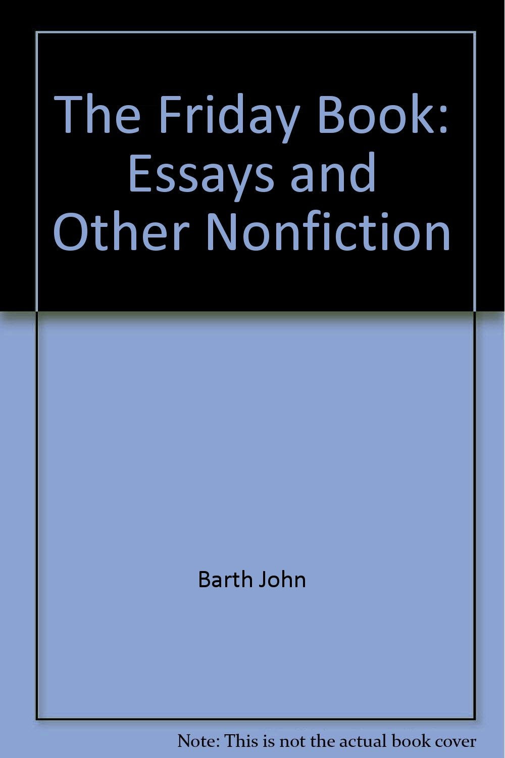 The Friday Book: Essays and Other Nonfiction,Used
