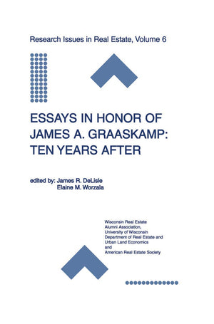 Essays in Honor of James A. Graaskamp: Ten Years After (Research Issues in Real Estate, 6),New