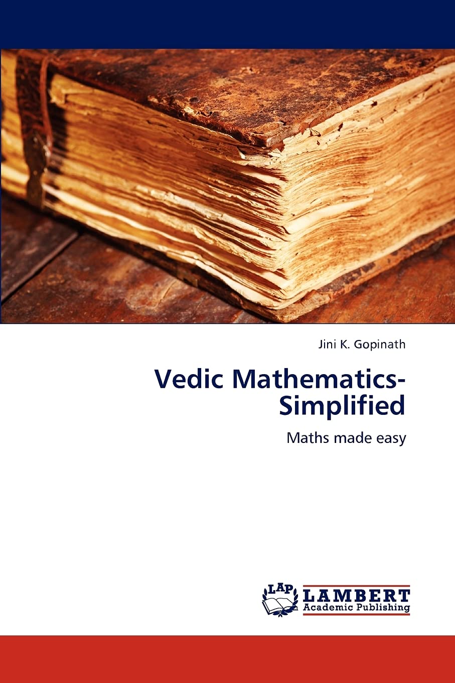 Vedic MathematicsSimplified: Maths made easy,Used