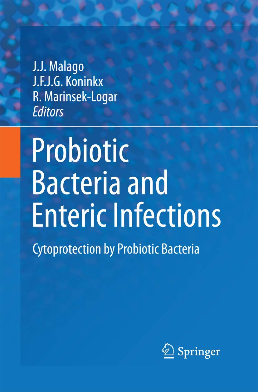 Probiotic Bacteria and Enteric Infections: Cytoprotection by Probiotic Bacteria,Used