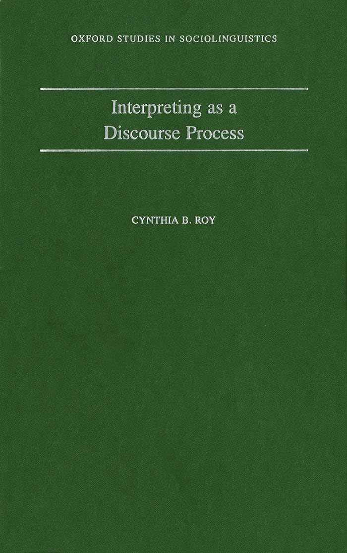 Interpreting As a Discourse Process (Oxford Studies in Sociolinguistics),Used