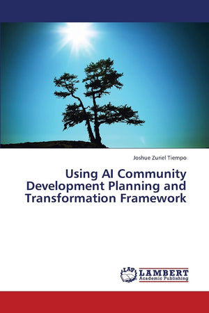 Using AI Community Development Planning and Transformation Framework,Used
