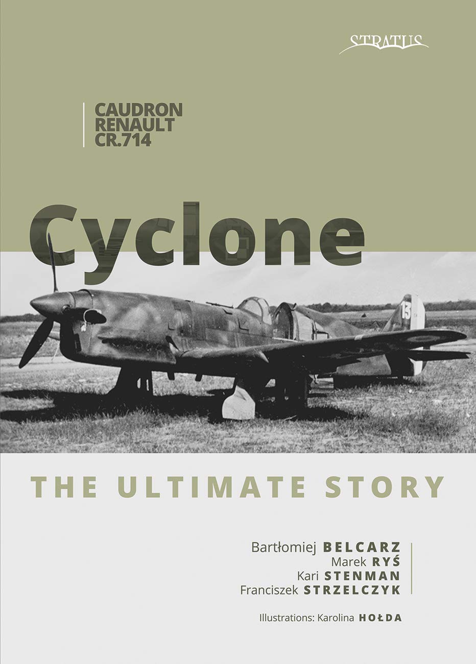 CaudronRenault CR.714 Cyclone: The Ultimate Story (Monograph),Used