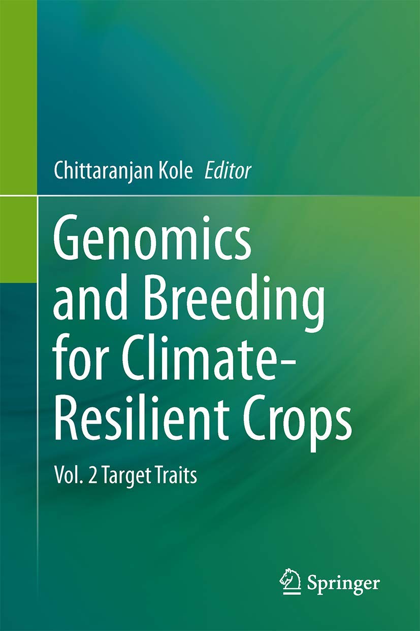 Genomics And Breeding For Climateresilient Crops: Vol. 2 Target Traits,Used