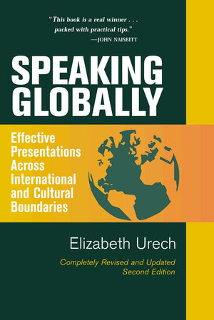 Speaking Globally, Second Edition: Effective Presentations Across International and Cultural Boundaries,Used