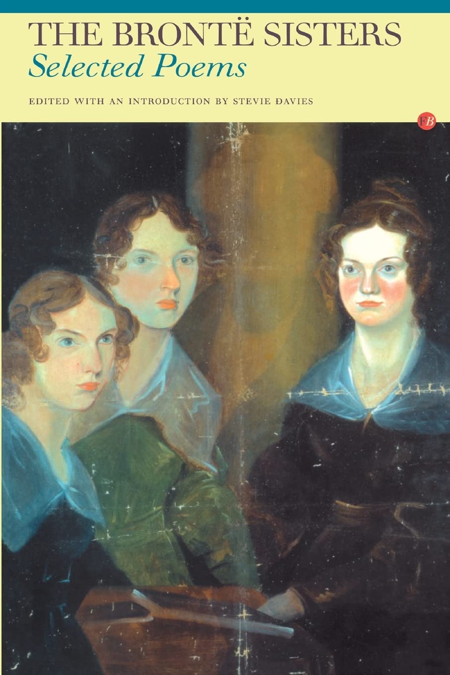 The Bronte Sisters: Selected Poems (Fyfield Books),Used