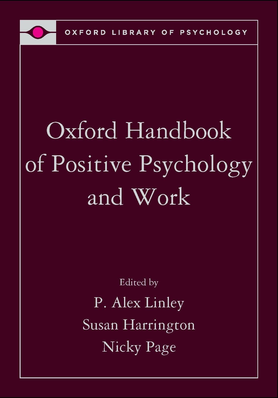 Oxford Handbook of Positive Psychology and Work (Oxford Library of Psychology),Used