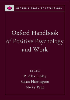 Oxford Handbook of Positive Psychology and Work (Oxford Library of Psychology),Used