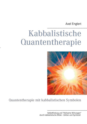 Kabbalistische Quantentherapie: Quantentherapie mit kabbalistischen Symbolen (German Edition),Used