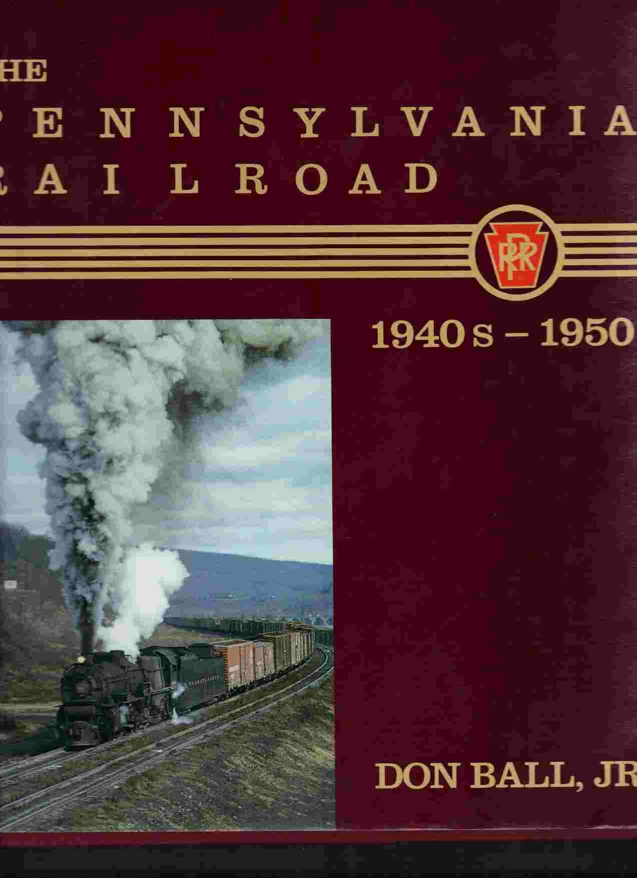 The Pennsylvania Railroad: 1940s1950s,Used