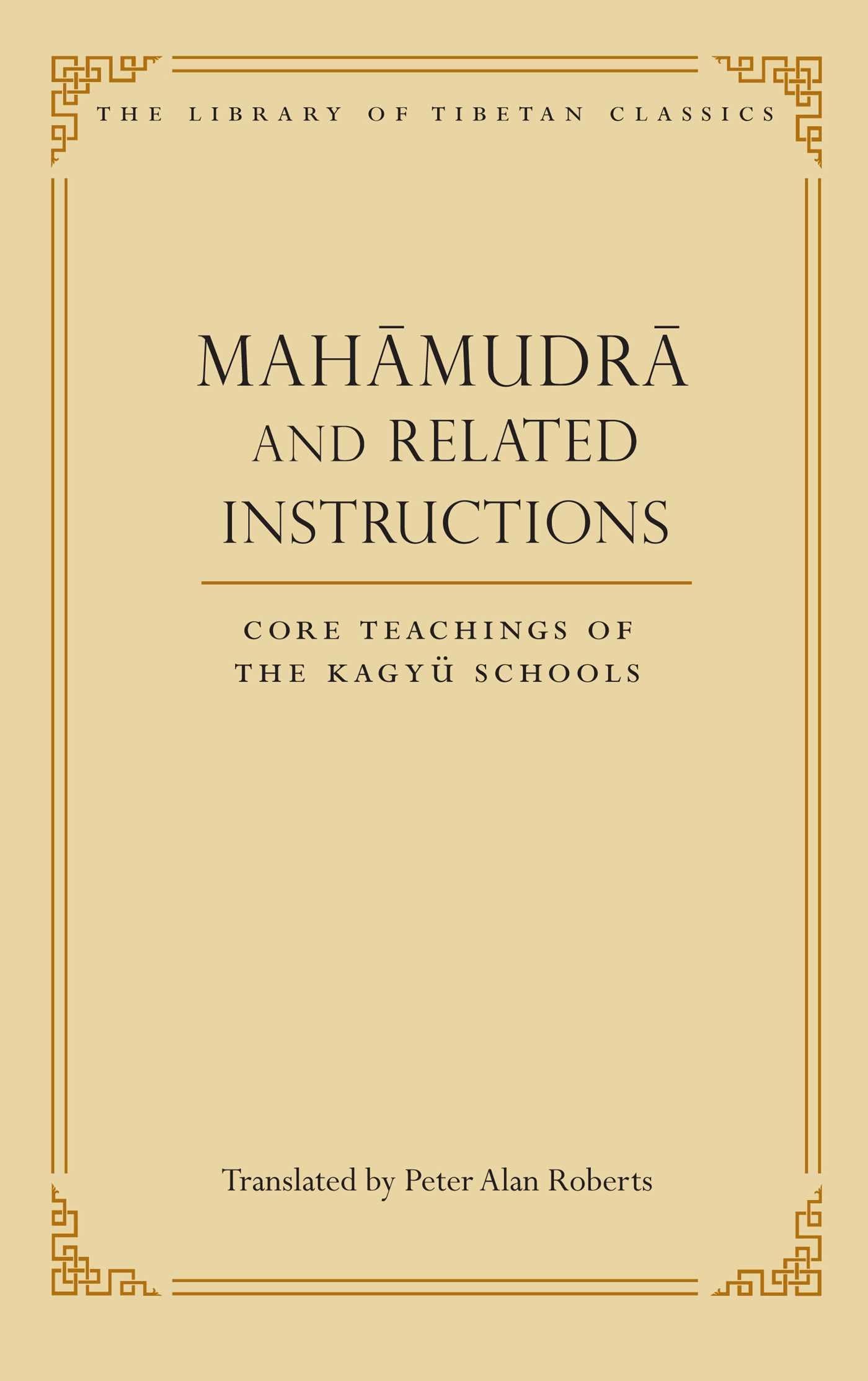 Mahamudra and Related Instructions: Core Teachings of the Kagyu Schools (5) (Library of Tibetan Classics),Used