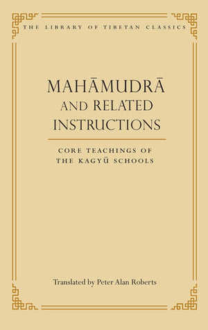 Mahamudra and Related Instructions: Core Teachings of the Kagyu Schools (5) (Library of Tibetan Classics),Used