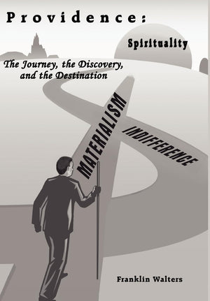 Providence: The Journey, the Discovery, and the Destination: The journey of self discovery and how what we learn about ourselves,Used