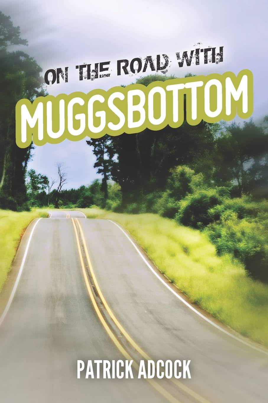 On The Road With Muggsbottom,Used