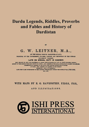 Dardu Legends, Riddles, Proverbs And Fables And History Of Dardistan