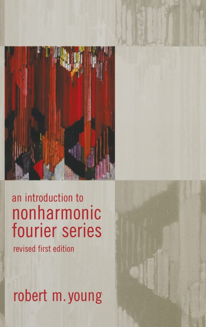 An Introduction To Nonharmonic Fourier Series, Revised Edition, 93