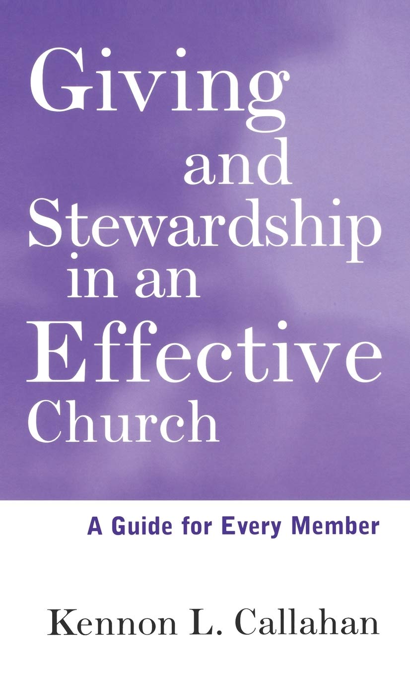 Giving and Stewardship in an Effective Church: A Guide for Every Member,Used