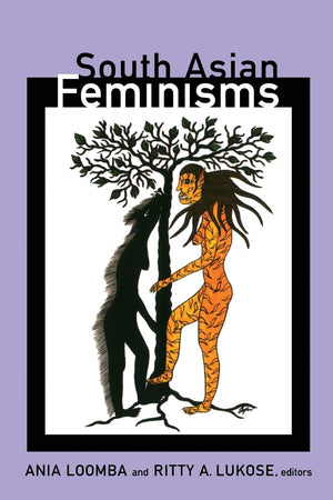 South Asian Feminisms,New