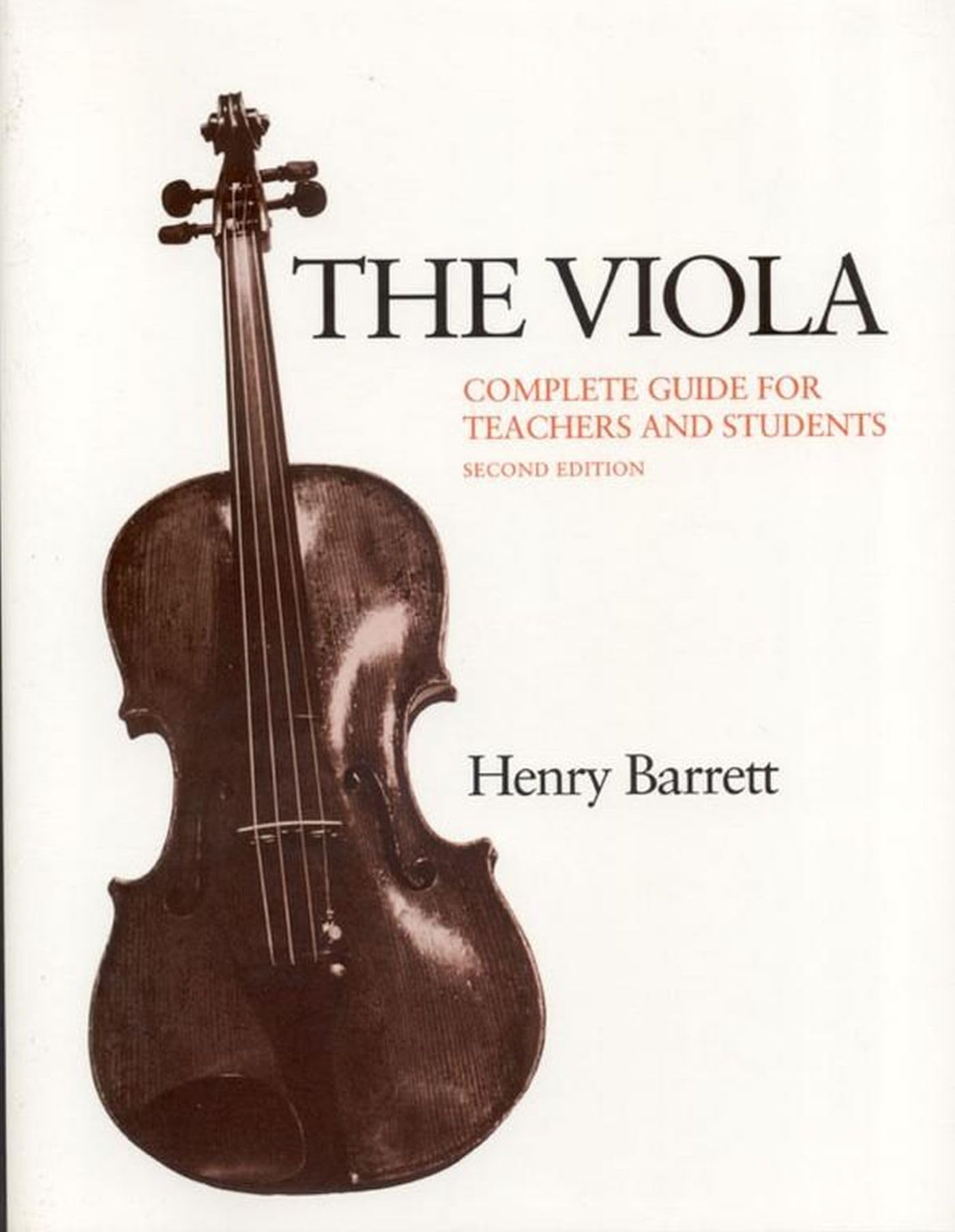 The Viola: Complete Guide For Teachers And Students,Used