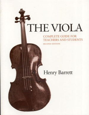 The Viola: Complete Guide For Teachers And Students,Used