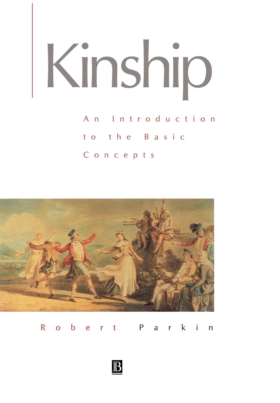 Kinship: An Introduction To The Basic Concepts,New