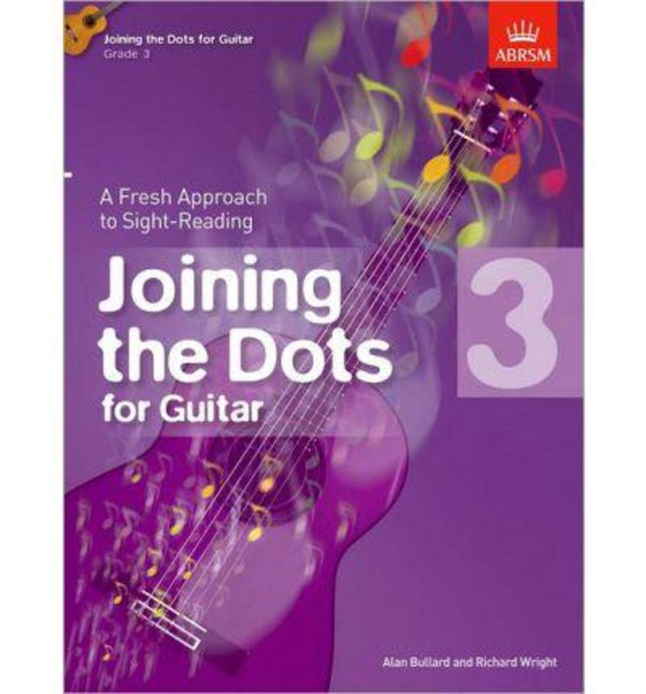 Joining The Dots For Guitar, Grade 3: A Fresh Approach To Sightreading,Used