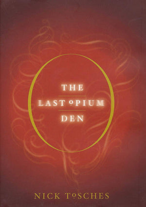 The Last Opium Den,New