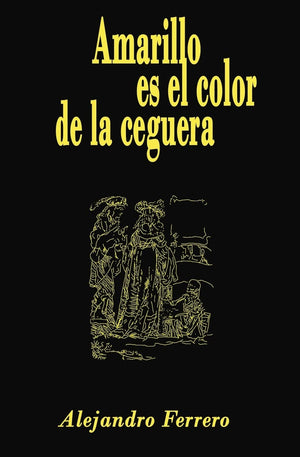 Amarillo Es El Color De La Ceguera (Spanish Edition),Used