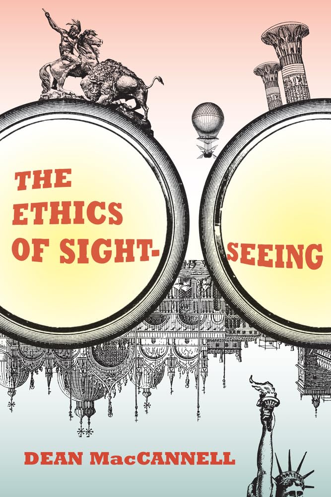 The Ethics Of Sightseeing