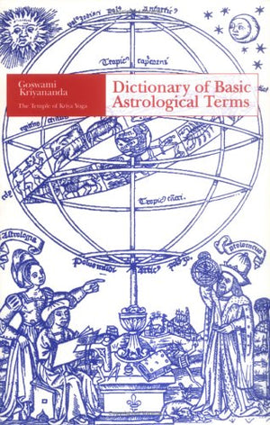 A Dictionary of Basic Astrological Terms,Used
