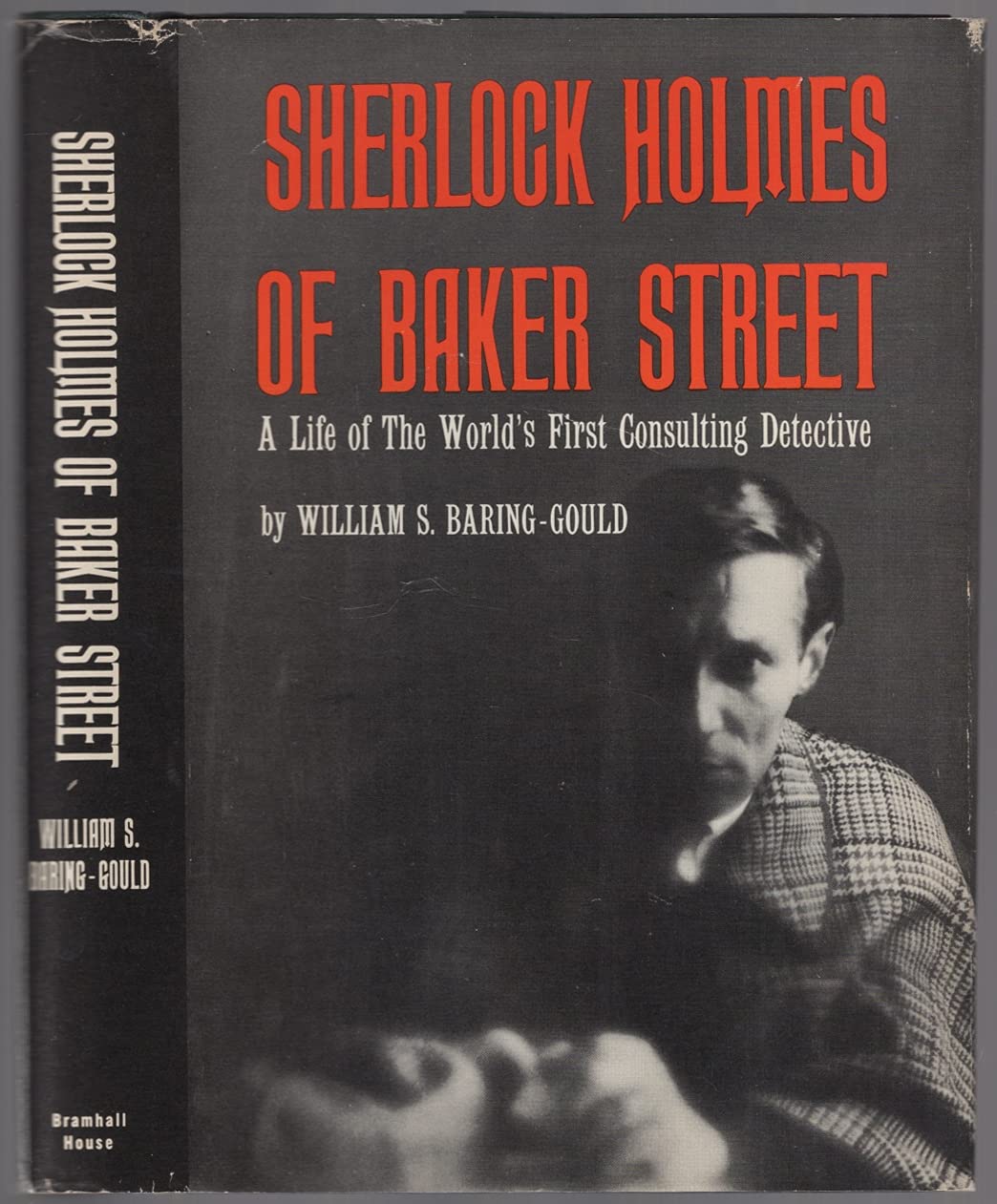 Sherlock Holmes of Baker Street: A Life of the Worlds First Consulting Detective,Used