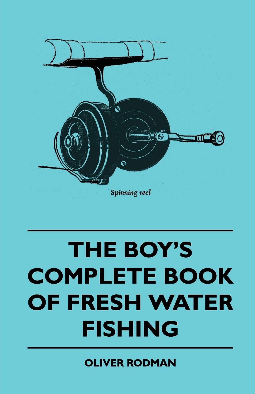 The Boy'S Complete Book Of Fresh Water Fishing,Used