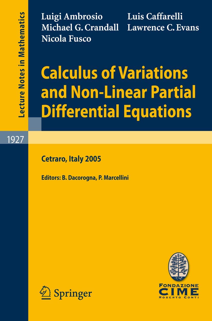 Calculus of Variations and Nonlinear Partial Differential Equations: Lectures given at the C.I.M.E. Summer School held in Cetrar,Used
