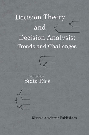 Decision Theory and Decision Analysis: Trends and Challenges,Used
