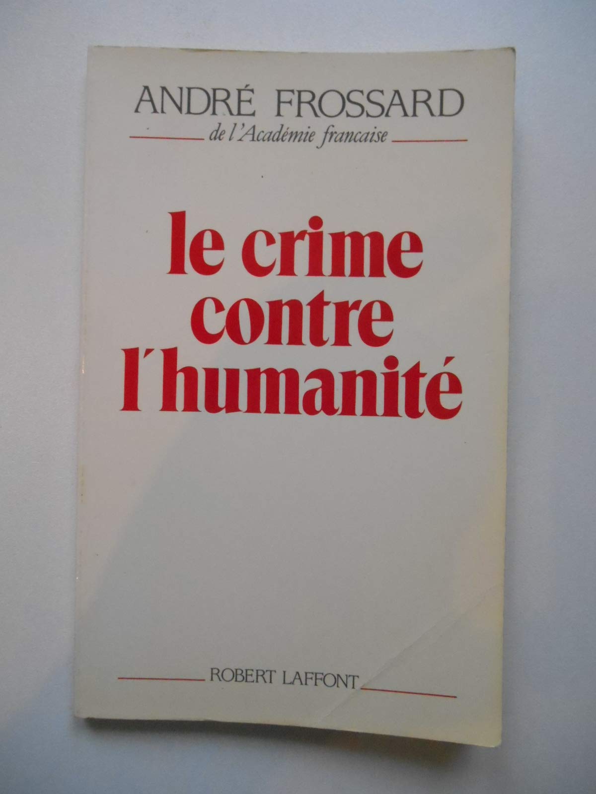 Le crime contre l'humanite (French Edition),Used