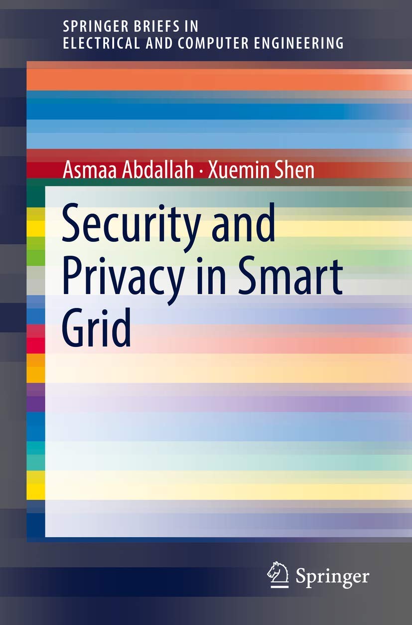 Security and Privacy in Smart Grid (SpringerBriefs in Electrical and Computer Engineering),Used