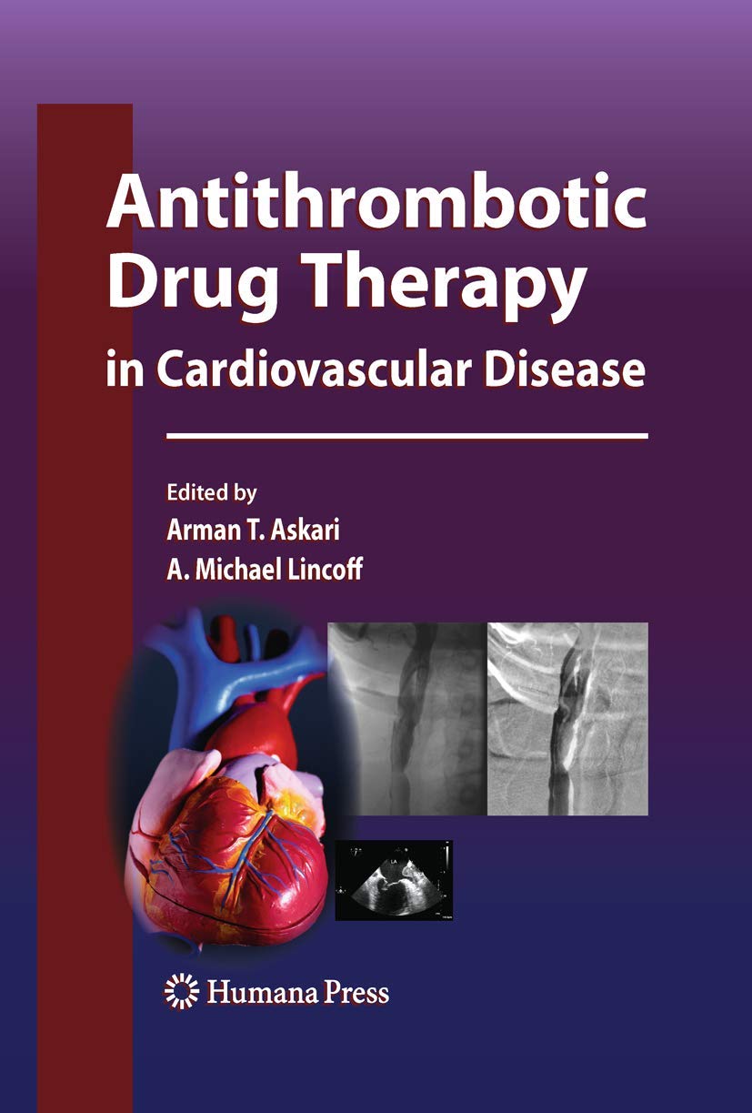 Antithrombotic Drug Therapy in Cardiovascular Disease (Contemporary Cardiology),Used