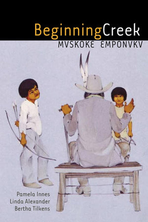 Beginning Creek: Mvskoke Emponvkv,Used