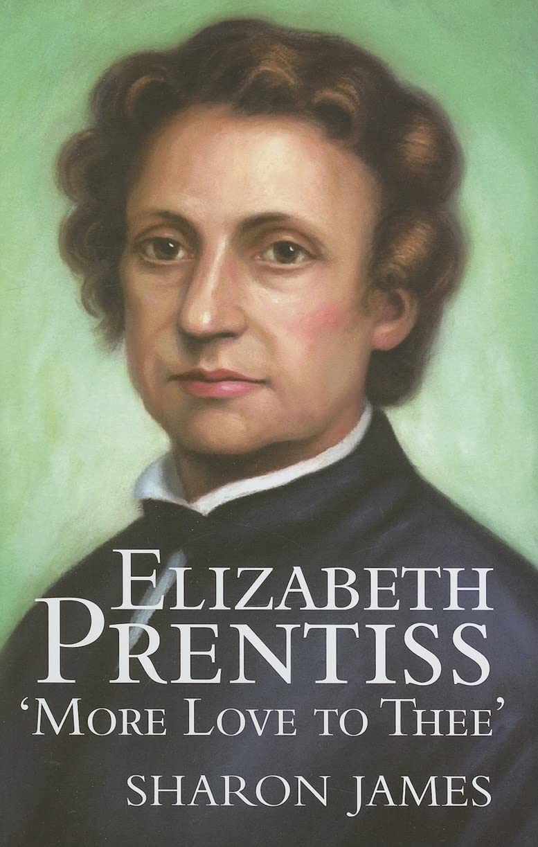 Elizabeth Prentiss: More Love to Thee,Used