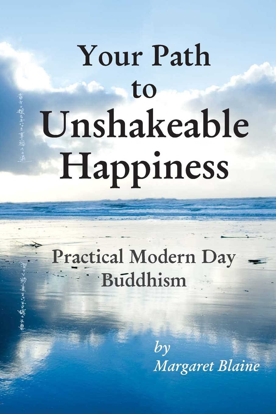Your Path to Unshakeable Happiness: Practical Modern Day Buddhism,Used