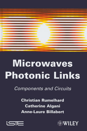Microwaves Photonic Links: Components and Circuits,Used